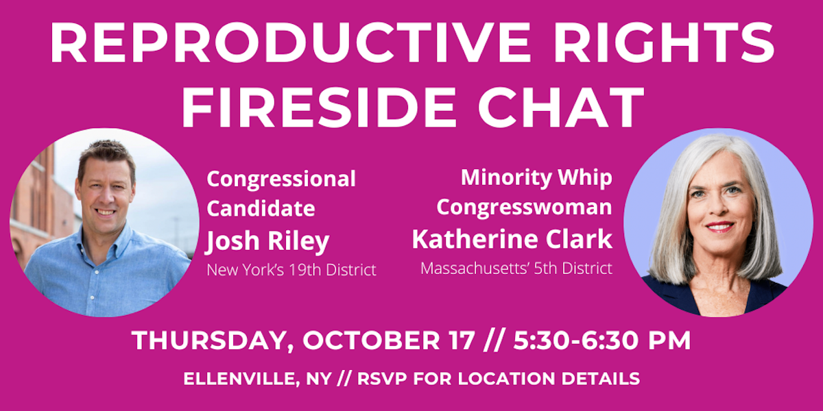 Reproductive Rights Fireside Chat with Josh Riley and Rep. Katherine ...
