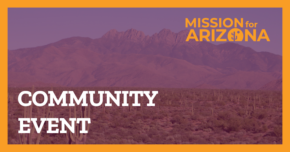 M4AZ: What We're Fighting For, A Series organized by Mission for Arizona