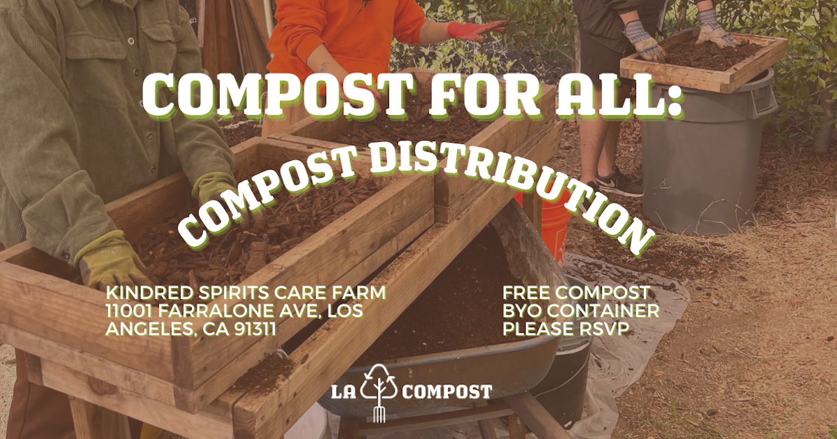 Soil For All Compost Distribution: Kindred Spirits Care Farm · LA Compost