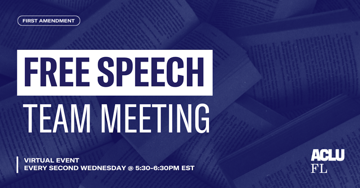 Free Speech Team Meeting · ACLU FL - 1A