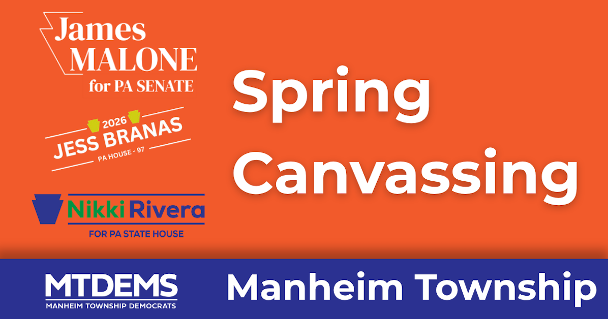 Spring Canvassing Manheim Twp · Friends of James Malone