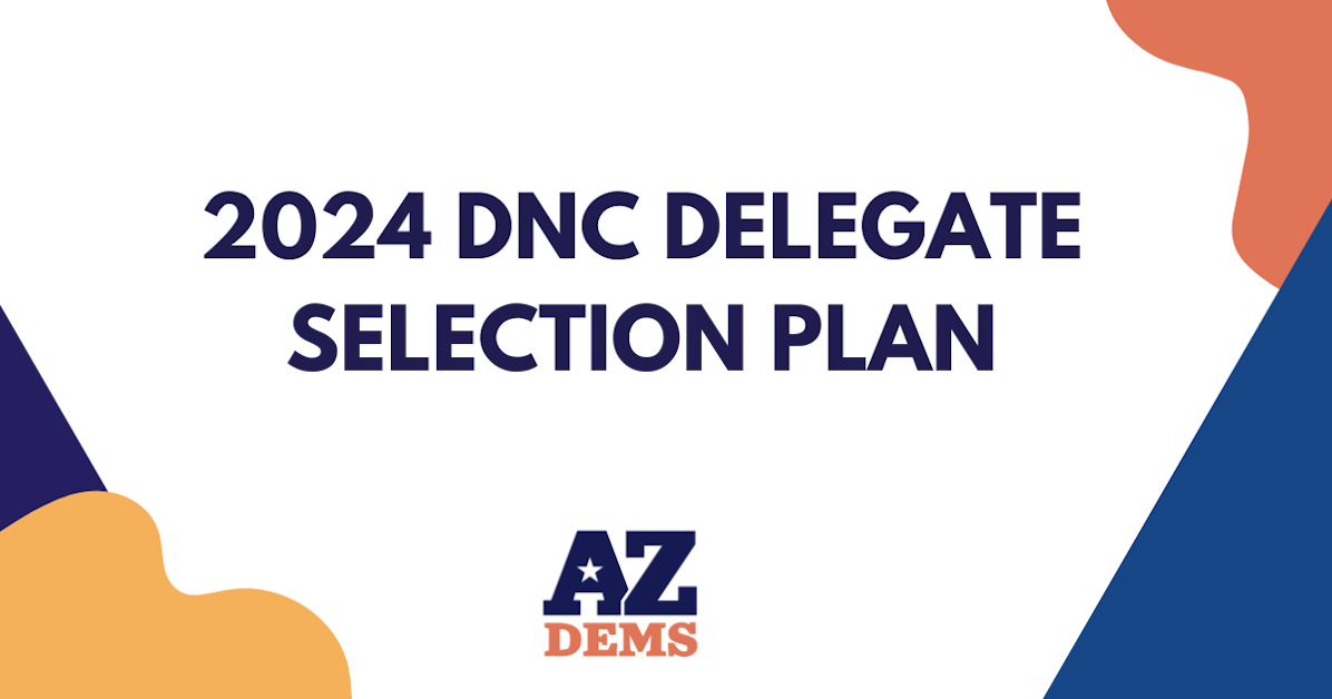 Comment on the ADP's DNC Delegate Selection Process Plan · Arizona ...