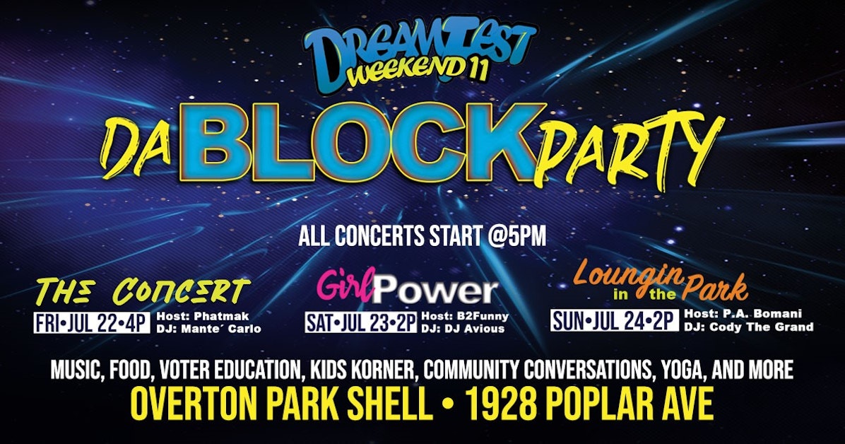 DreamFest 11DA BLOCK PARTY · Memphis For All