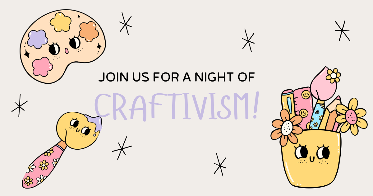 Craftivism Night!
