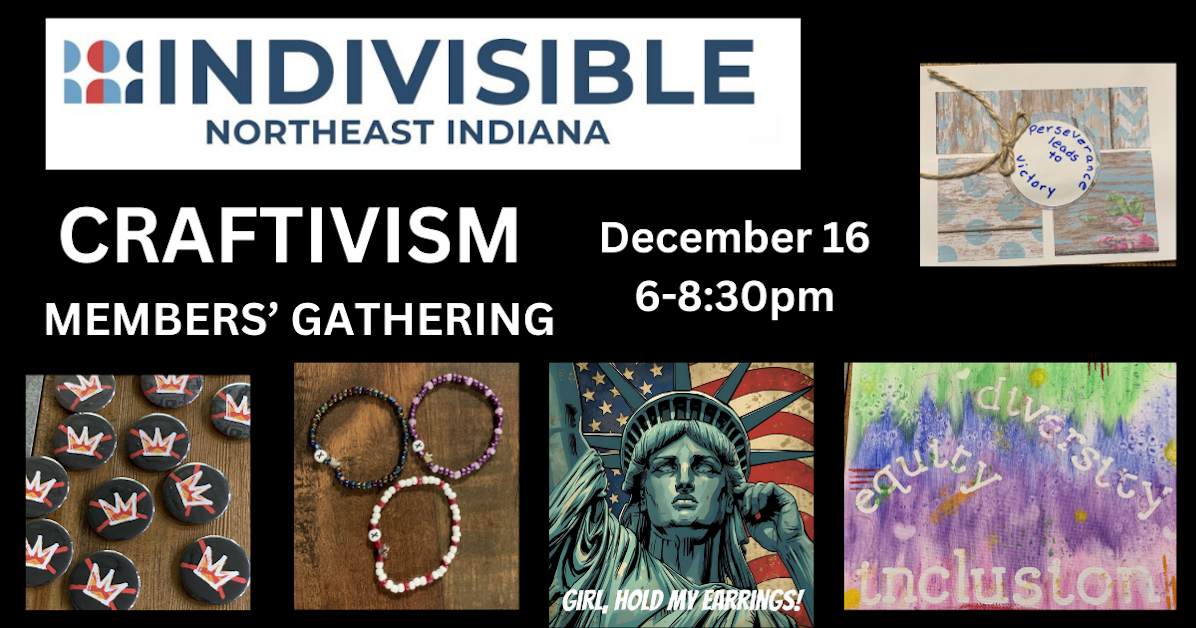 Craftivism Comes to Fort Wayne! · Indivisible Northeast Indiana