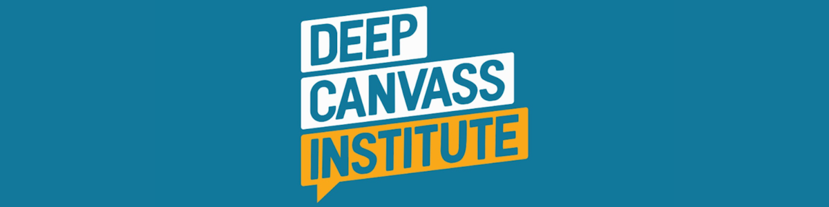 Deep Canvass Institute 101: Foundational Skills of Deep Canvassing ...