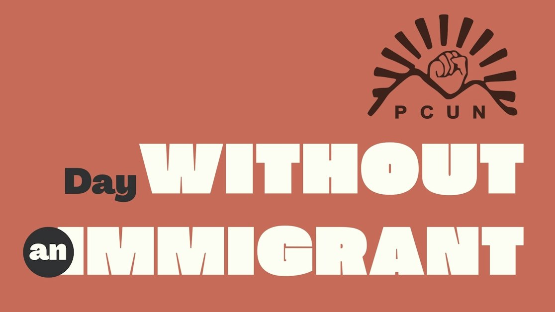 Day Without an Immigrant · PCUN (Oregon's Farmworker Union)