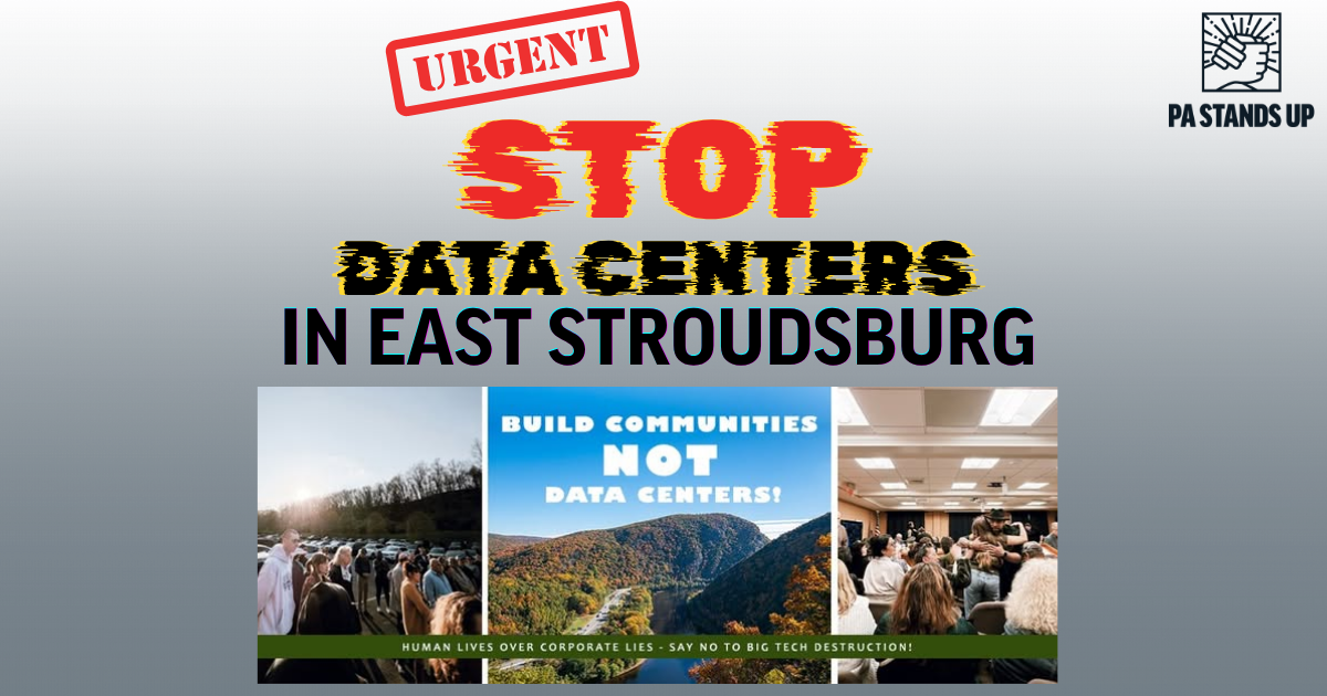 Show Up and Stop Data Centers in Smithfield Township / East Stroudsburg!