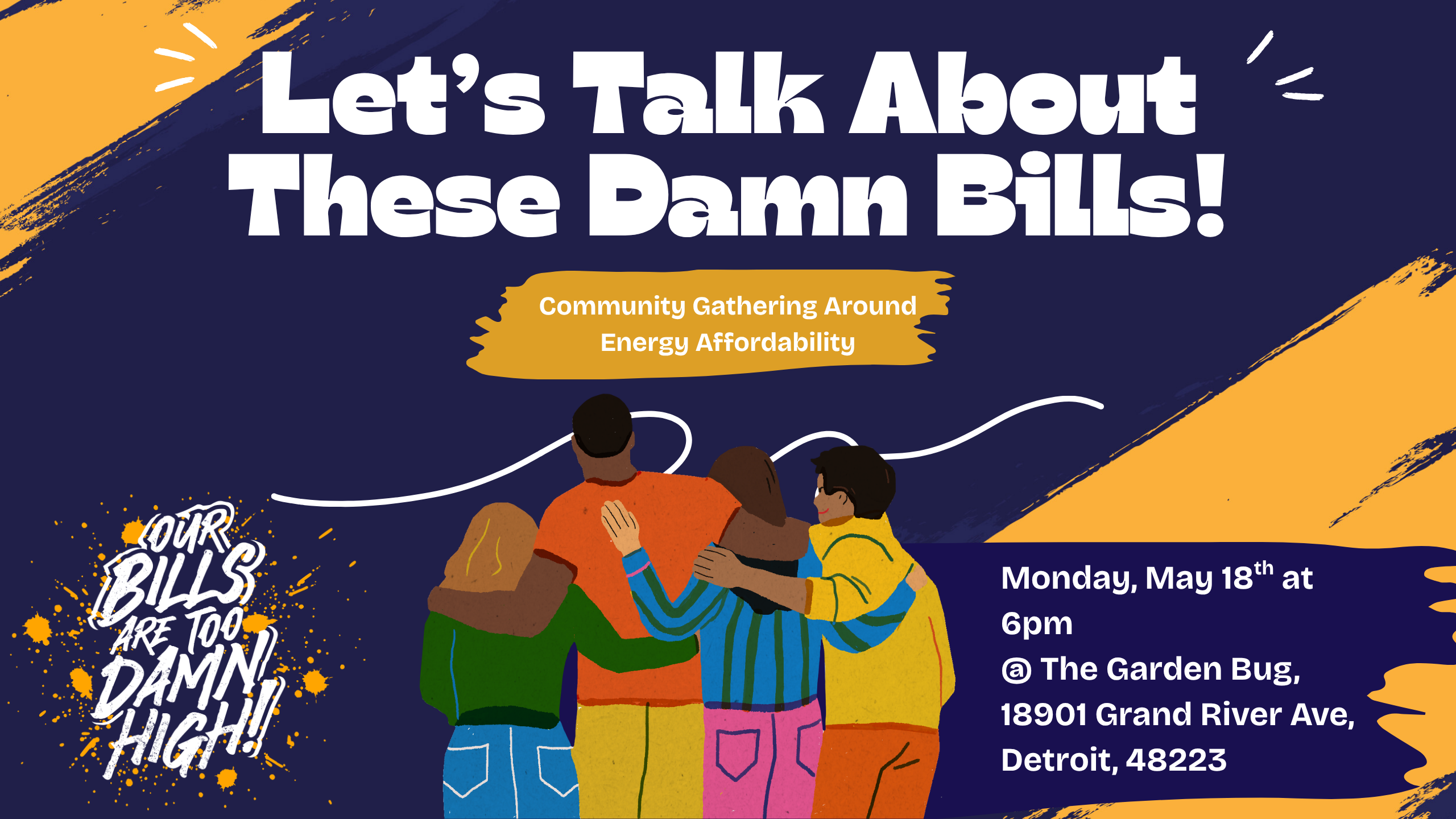 Let's Talk About These Damn Bills!; Community Gathering About the Energy Affordability Crisis