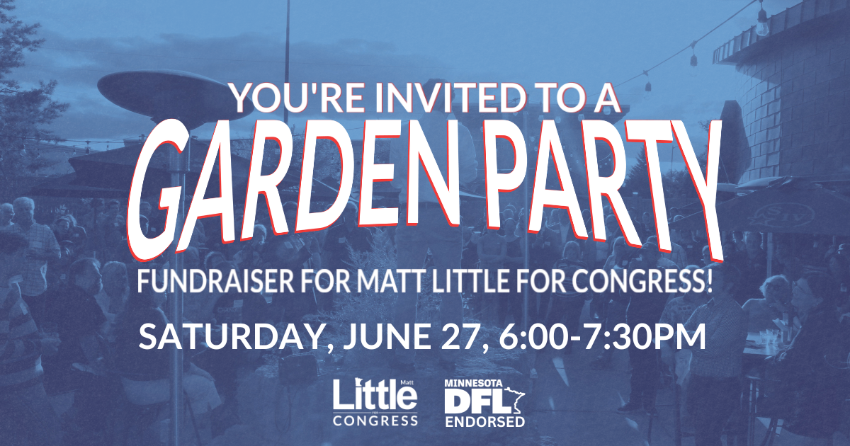 A Garden Party in Support of Matt Little for Congress!