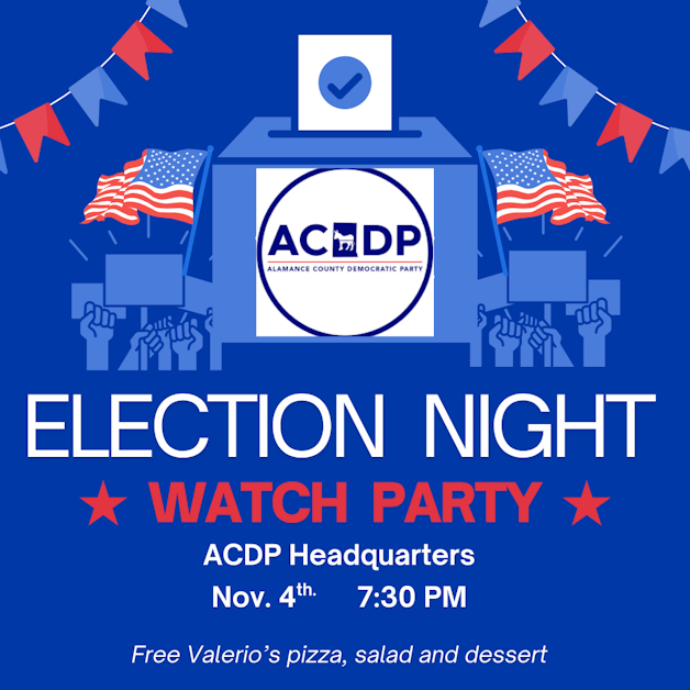 ACDP Election Night Watch Party · Alamance County Democratic Party of NC