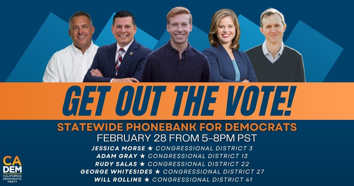 Get Out The Vote Statewide Phonebank · California Democratic Party