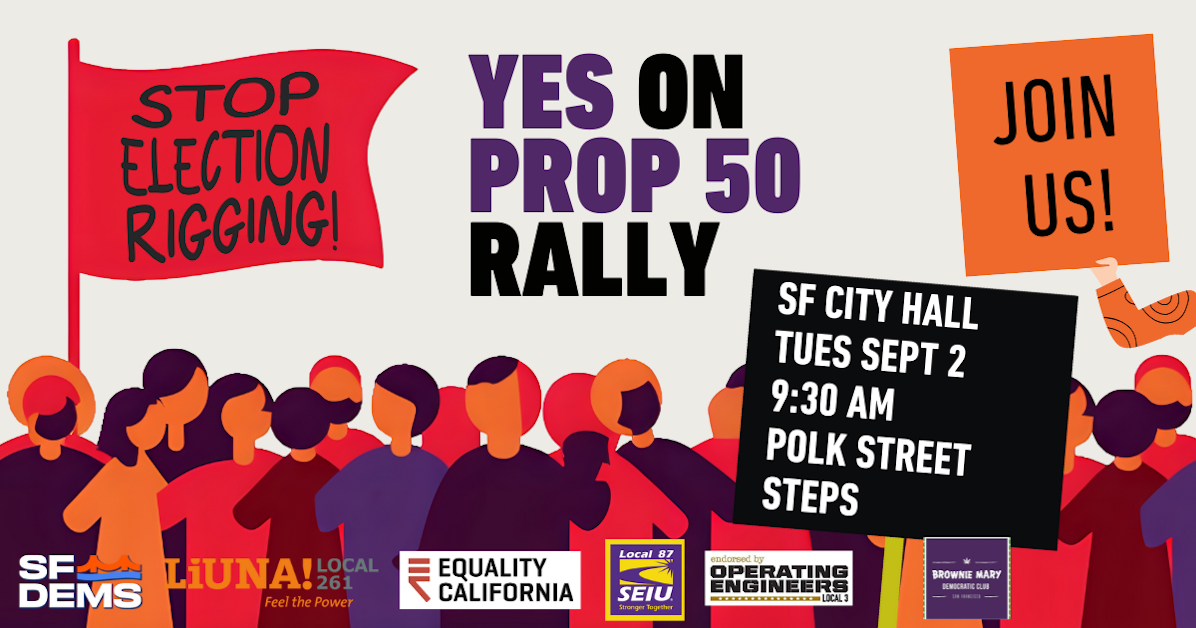 San Francisco Rally in Support of Proposition 50 · Mobilize
