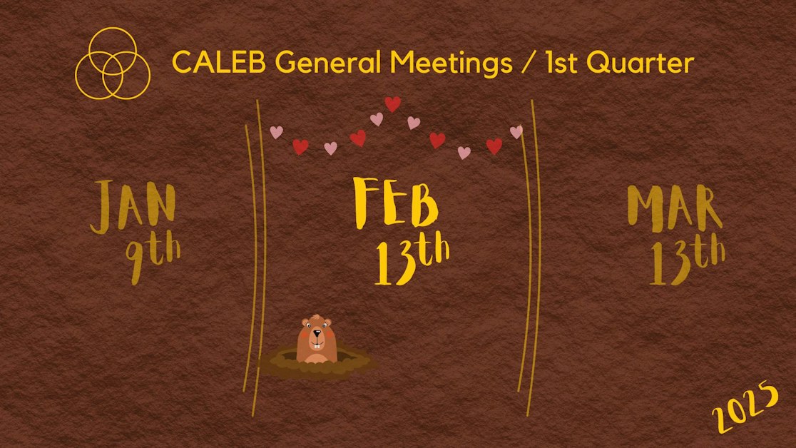 CALEB February General Meeting · CALEB