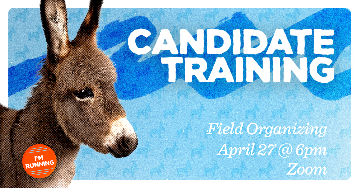 Candidate training series: Organizing + Field