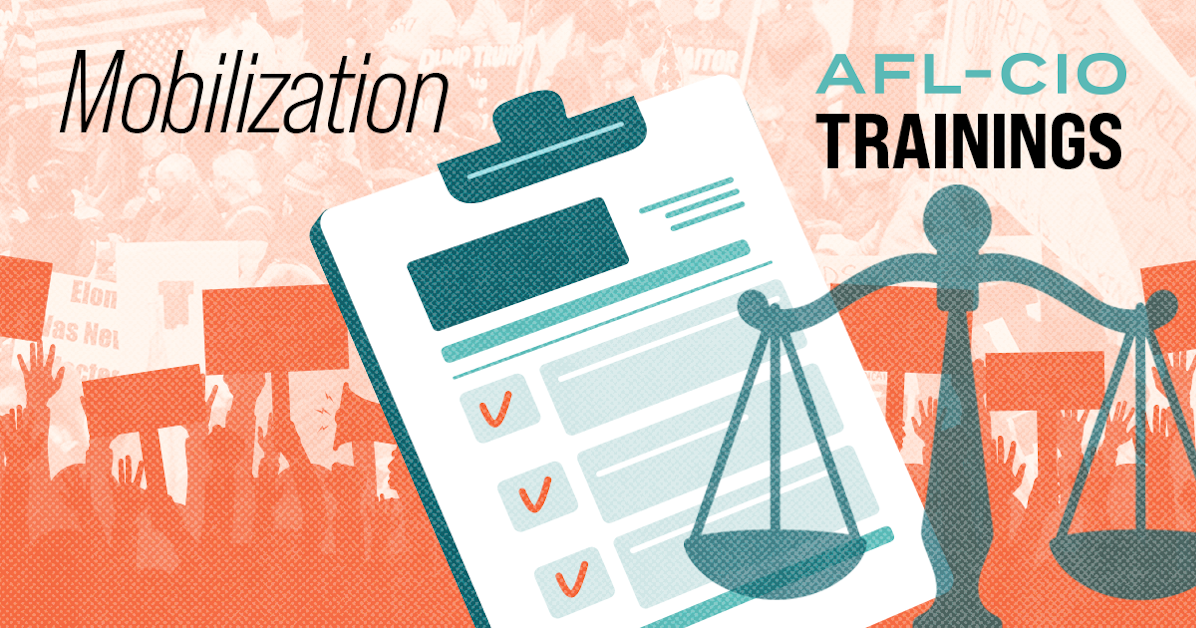 Know Your Rights and How to Set Up an Emergency Mobilization · AFL-CIO ...