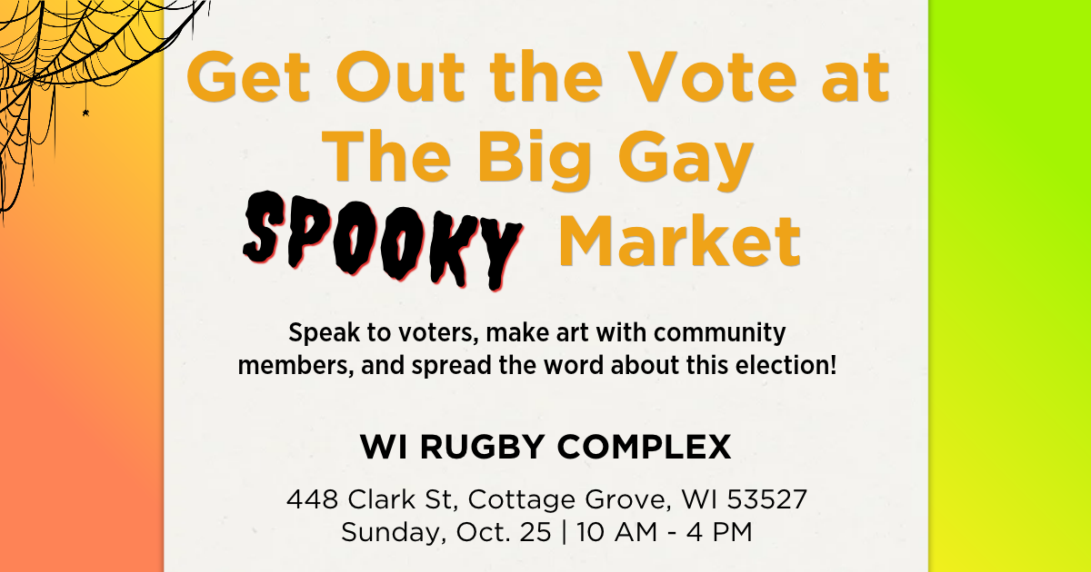 Talk to Voters at the Big Gay SPOOKY Market! image