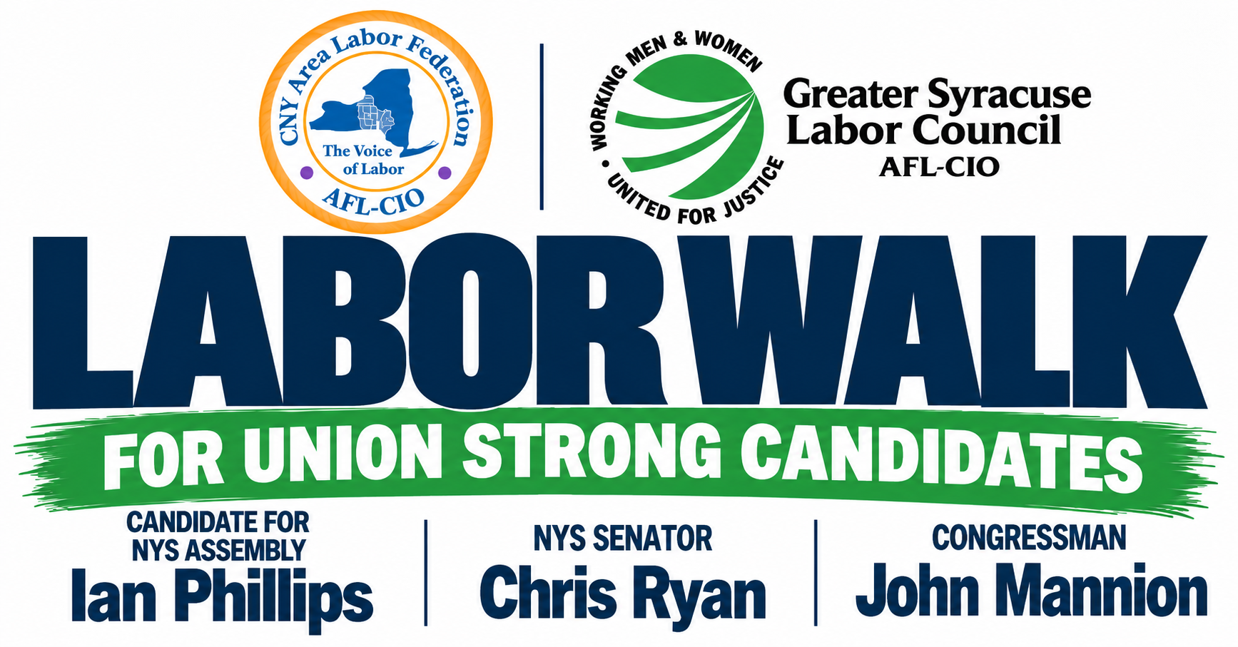 Labor Walk for Congressman John Mannion, NYS Senator Chris Ryan, & Ian Phillips