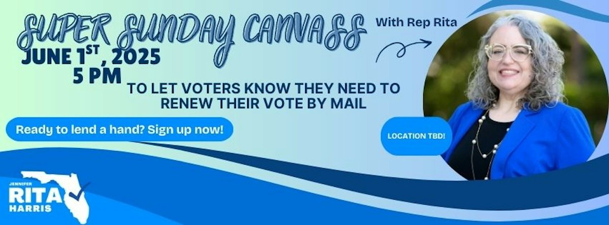Super Sunday Canvass for VBM with Rep Rita · Representative Rita Harris