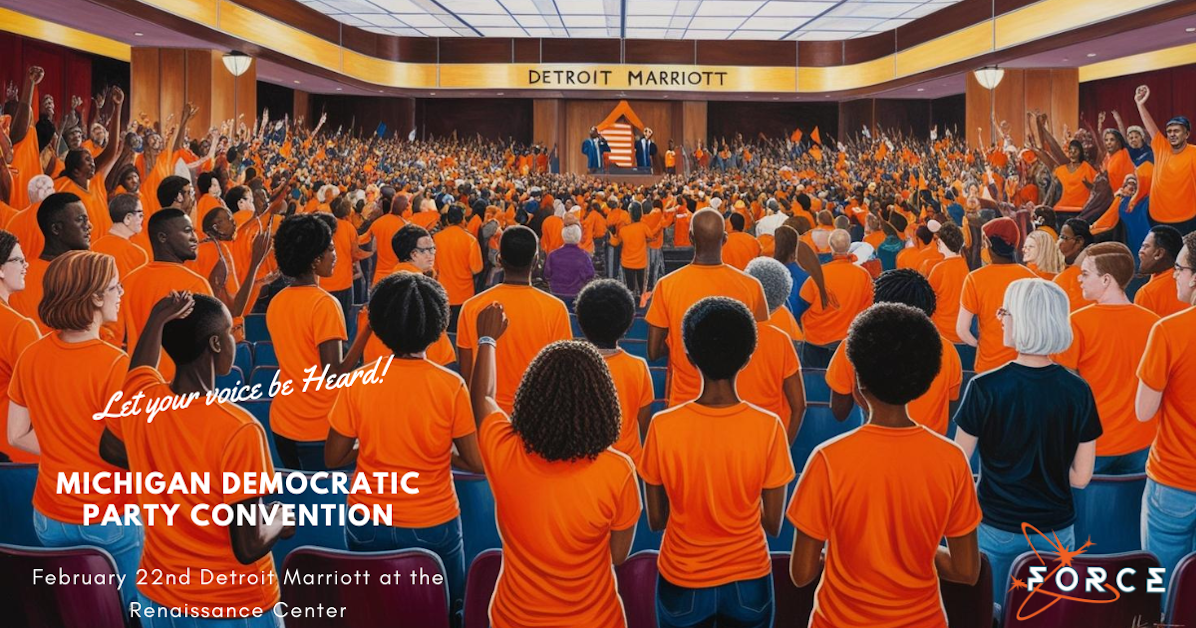 GET REGISTERED--JOIN US AT THE MICHIGAN DEMOCRATIC PARTY CONVENTION ...