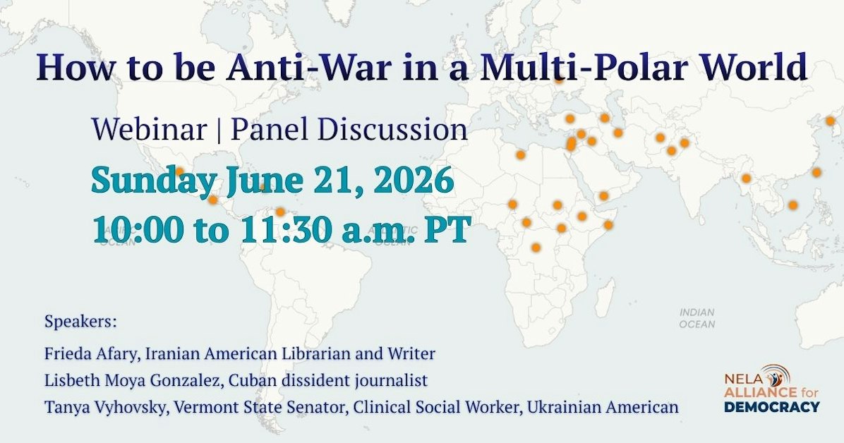 How to be Anti-War in a Multipolar World Webinar hosted by NELA ...