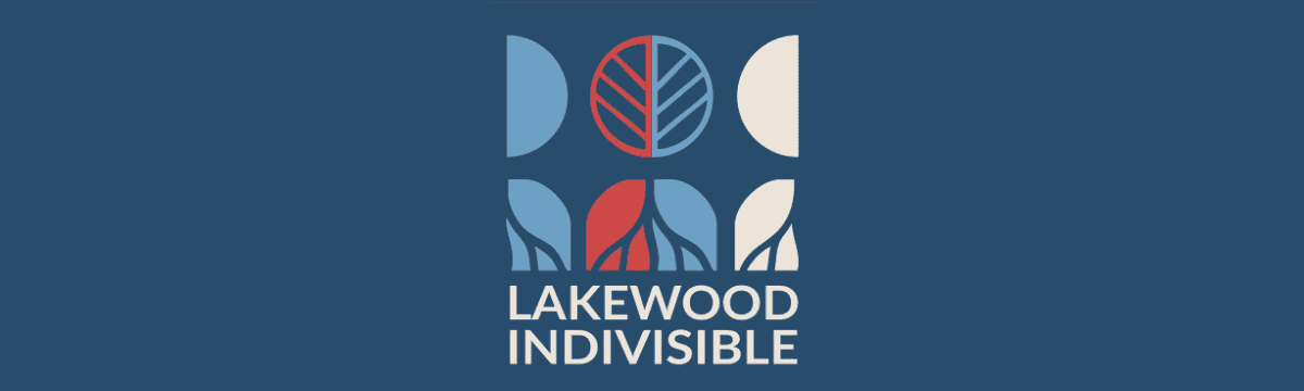 Lakewood Indivisible April General Meeting · Lakewood Indivisible