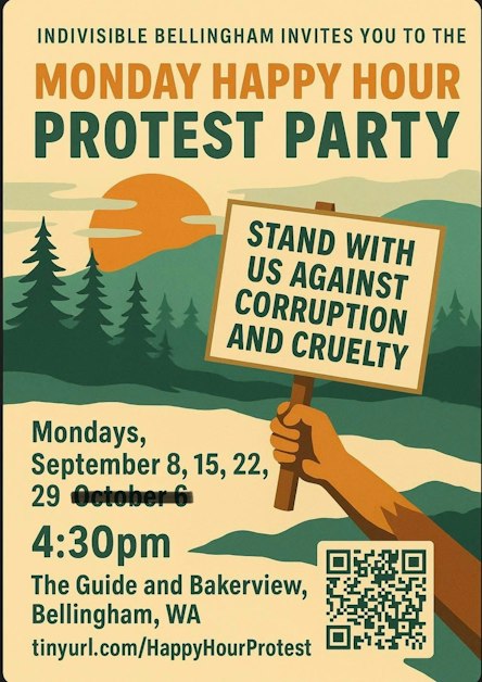 Monday Happy Hour Protest Party-Indivisible Bellingham · Mobilize