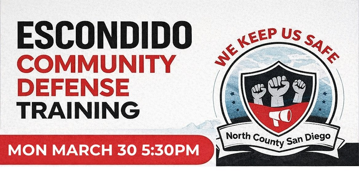 Escondido Community Defense Training – North County San Diego · Mobilize