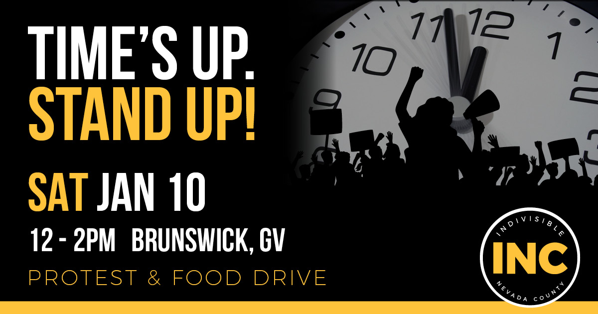 Time's Up, STAND UP! organized by Indivisible Nevada County