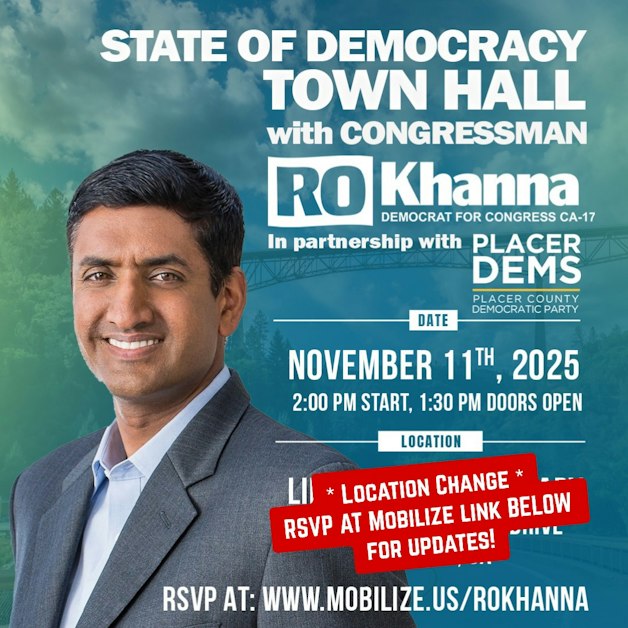 State of Democracy Town Hall with Congressman Ro Khanna in Placer ...