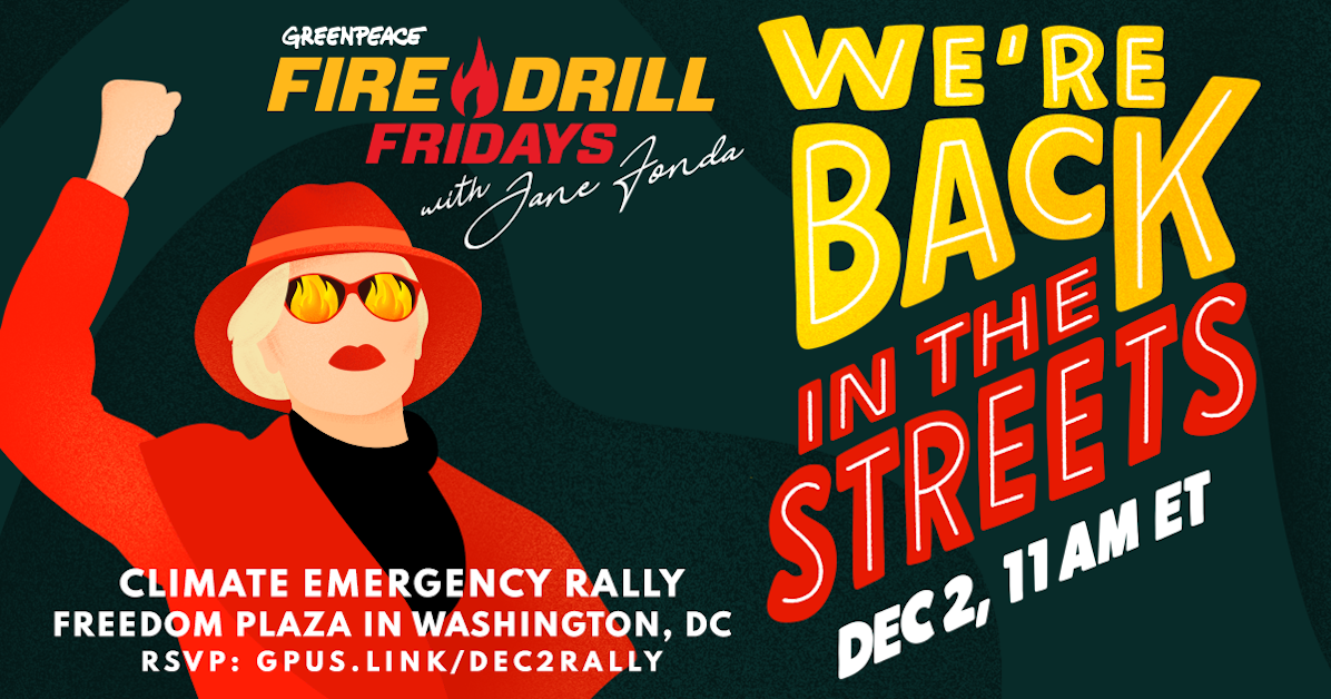 Fire Drill Fridays Back In The Streets With Jane Fonda Greenpeace USA fire-drill-fridays-back-in-the-streets-with-jane-fonda-greenpeace-usa