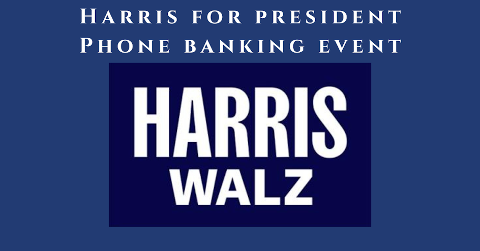 Harris for President Phone Bank - Pinellas County · 2024 FL Victory