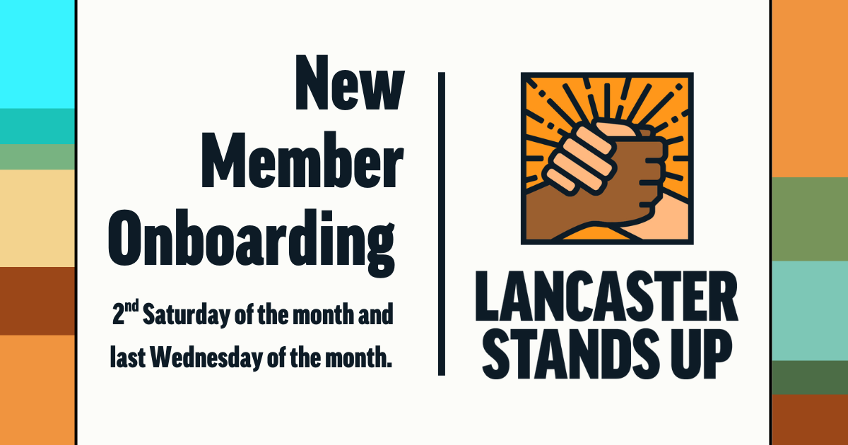 Lancaster Stands Up | New Volunteer/Member Onboarding