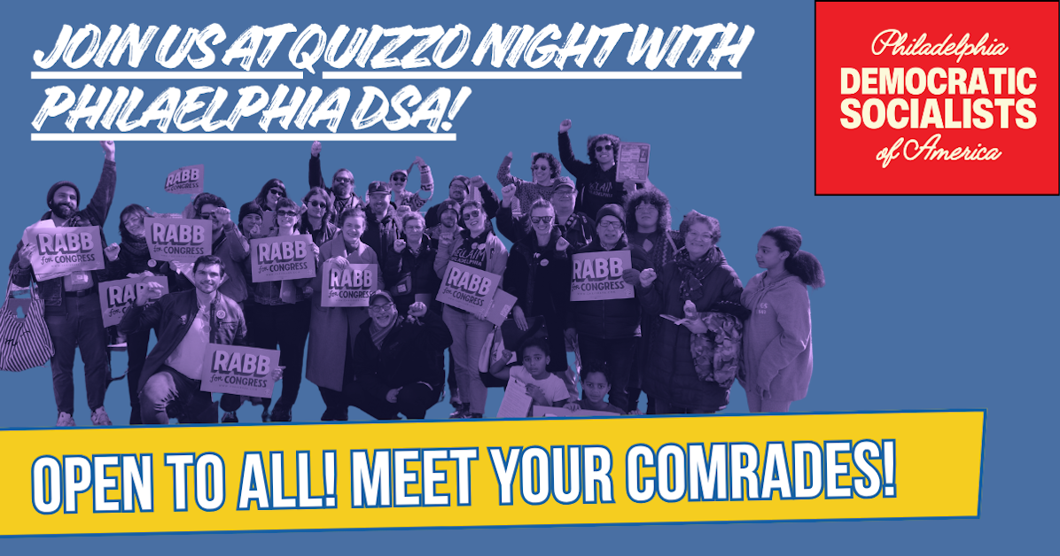 Quizzo Night with Philly DSA · Chris Rabb for Congress (PA Working ...