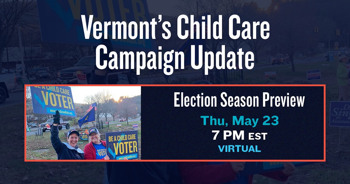 Child Care Campaign Update: Election Season Preview · Vermont's Child ...