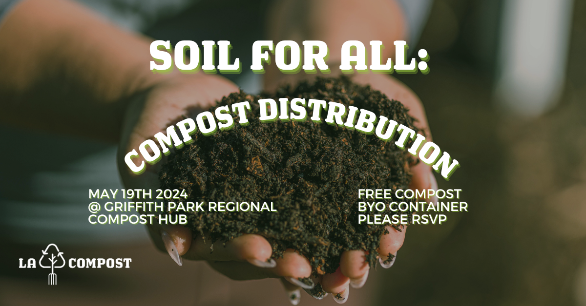Compost Fit Sample Soil For All: Compost Distribution (Griffith Park Compost Hub) · LA Compost