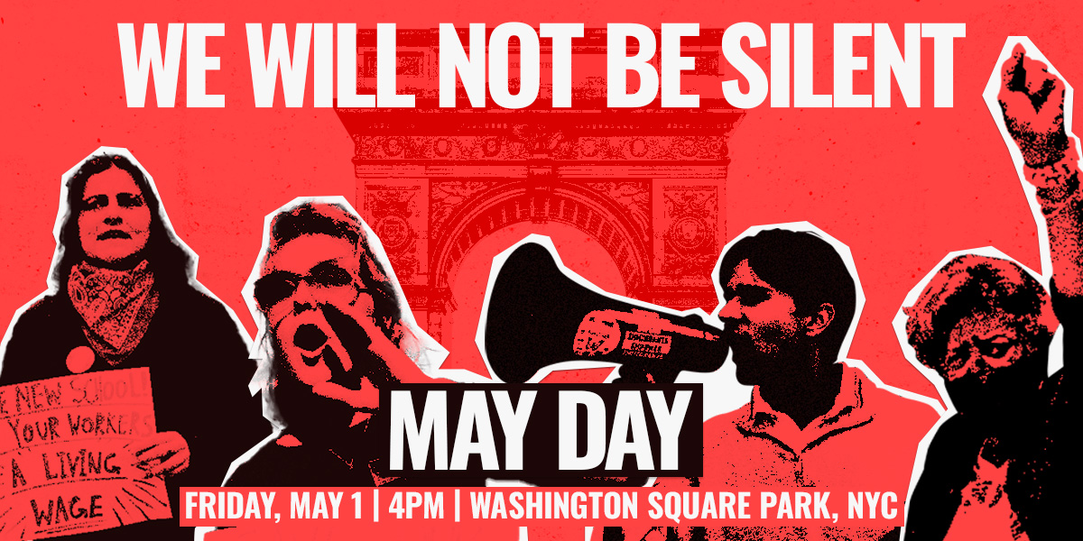 We Will Not Be Silent: May Day Rally & March