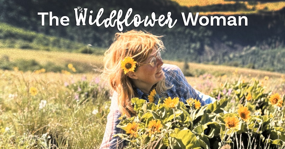 Short Film Premiere: The Wildflower Woman organized by Friends Of The Columbia Gorge