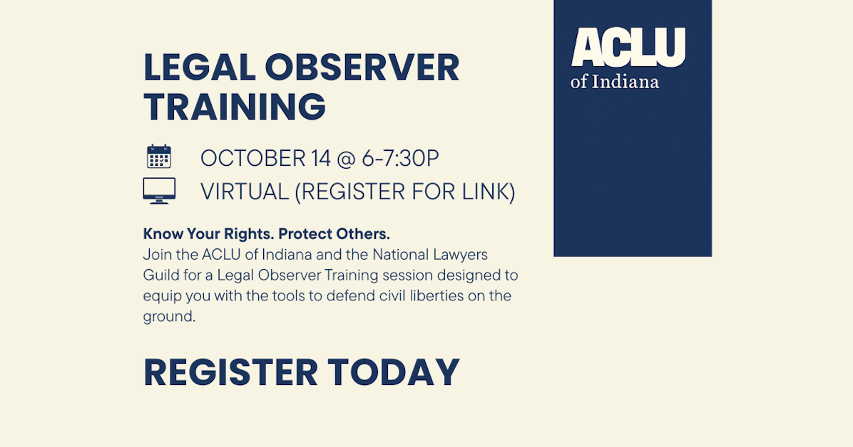 Legal Observer Training · American Civil Liberties Union of Indiana