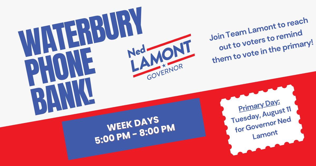 GOTV Ned for CT Phone Banking - Waterbury! image