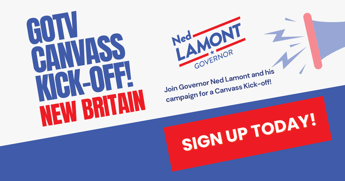 Join Gov. Ned Lamont for CT Canvass Kick-off - New Britain! image