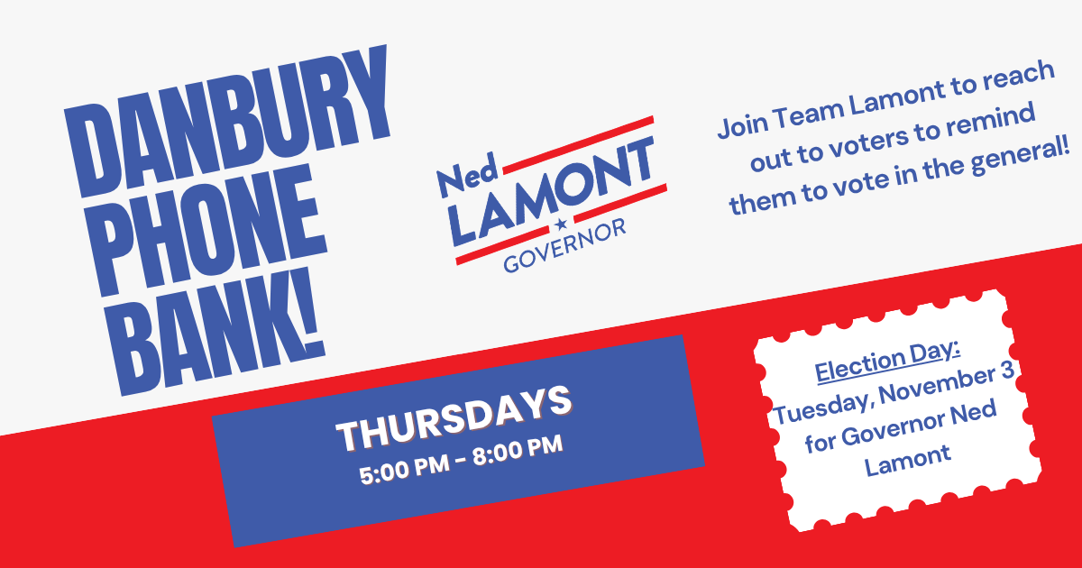 Ned for CT Phone Bank - Danbury! image