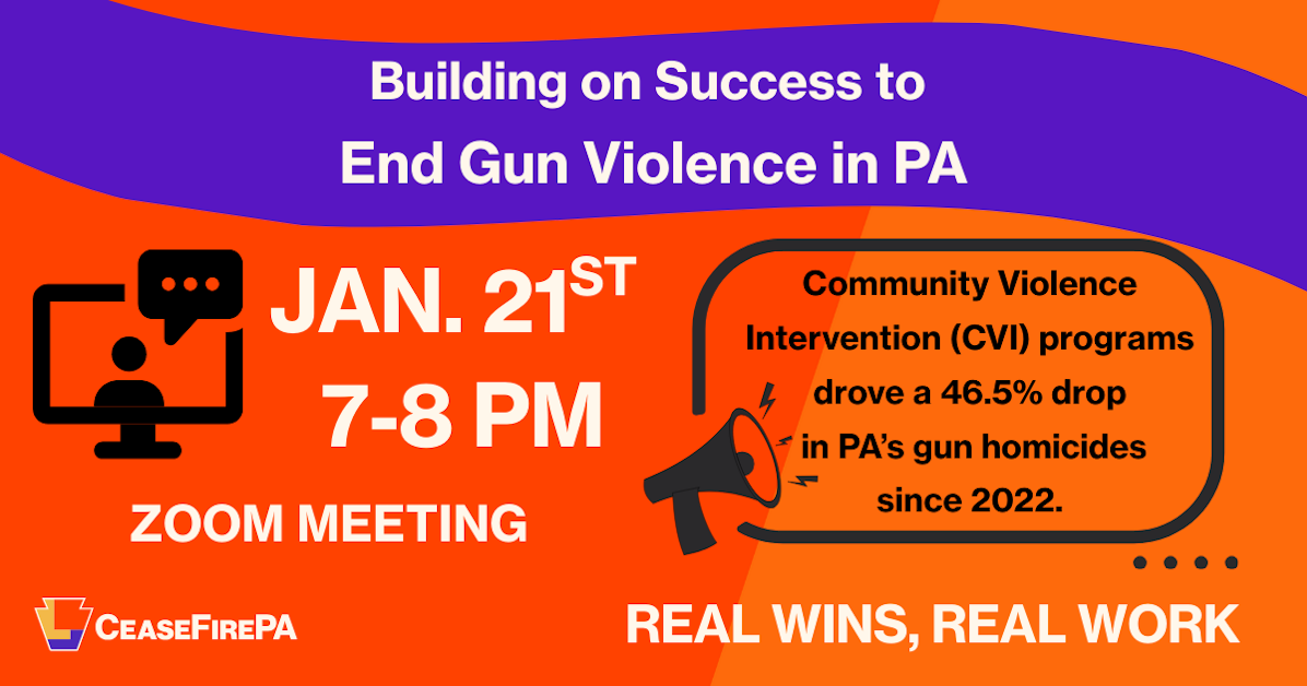 VIRTUAL SWPA meeting: Building on Success to End Gun Violence in PA ...