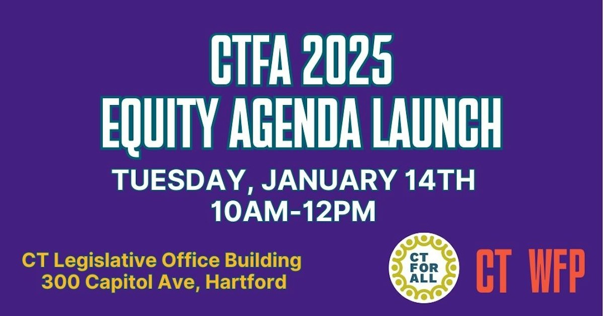 CT FOR ALL 2025 Equity Agenda Launch · WFP & Black Lives Matter PAC GOTV