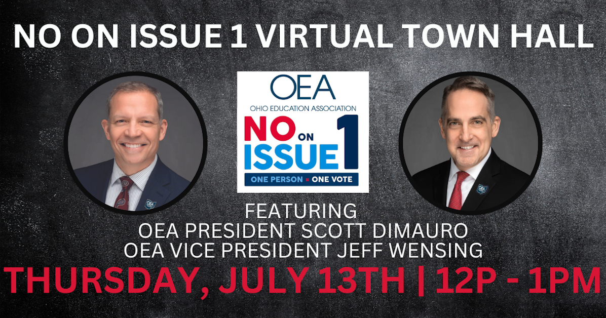 OEA No on Issue 1 Campaign Town Hall · Ohio Education Association