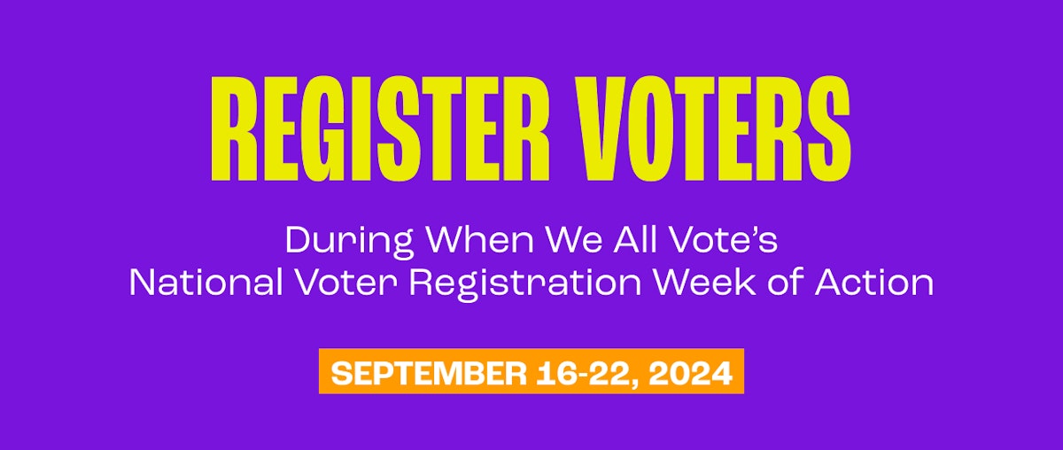 When We All Vote Voter Registration Drive National Voter Registration Week Of Action · Mobilize