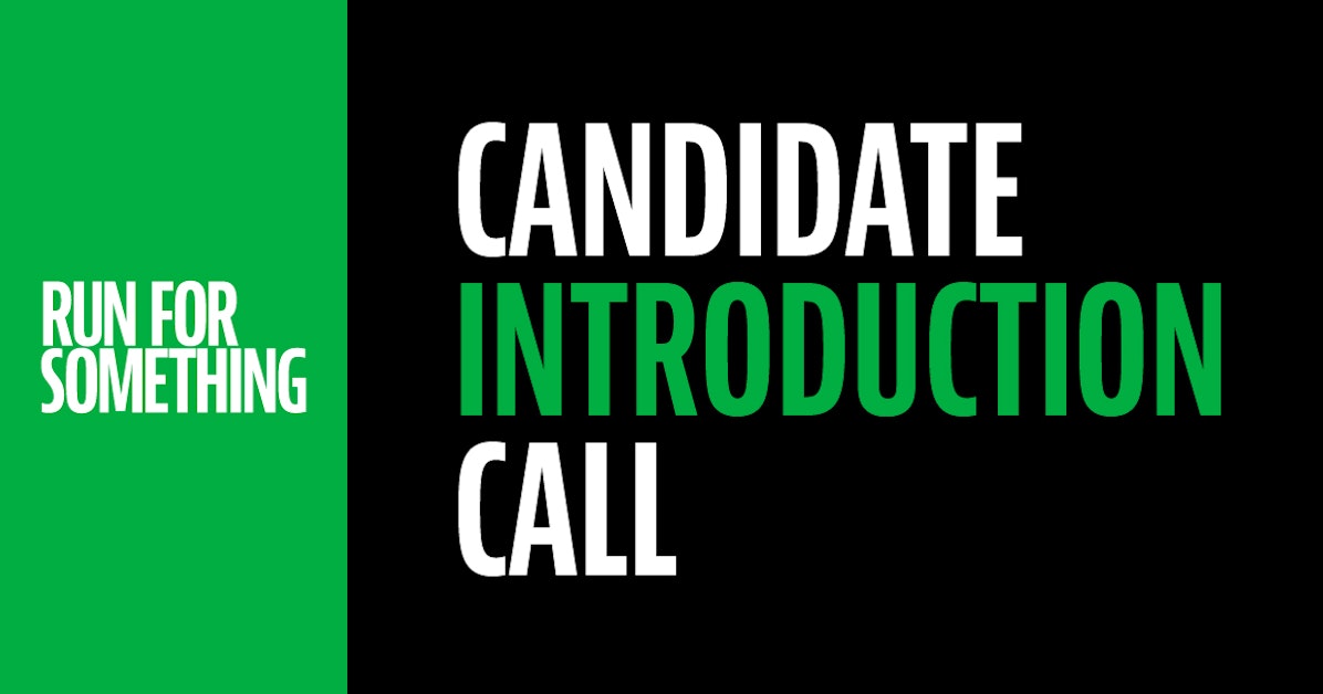 Introduction Call Candidate Introduction Call · Run for Something