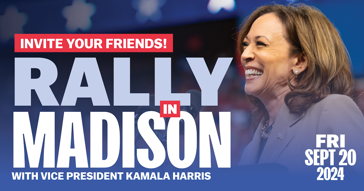 Rally with Kamala Harris in Madison!! · WisDems
