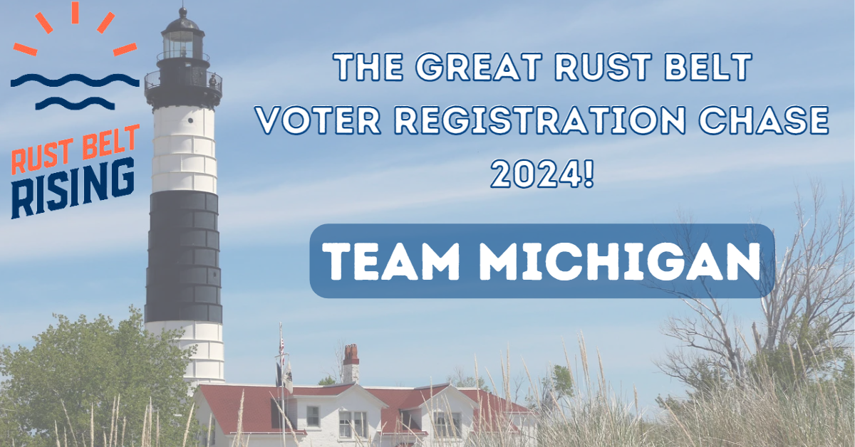 The Great Rust Belt Voter Registration Chase - Team Michigan Phonebank ...