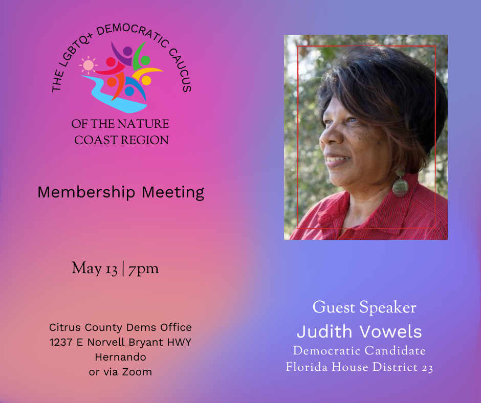 LGBTQ+ Democratic Caucus of the Nature Coast Region Monthly Meeting